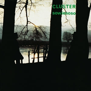 Cluster – Sowieso (50th Anniversary Edition) (LP)