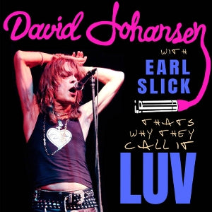 David Johansen & Earl Slick – That's Why They Call It Luv (12in)