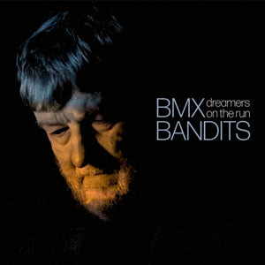 Bmx Bandits – Dreamers On the Run (LP)