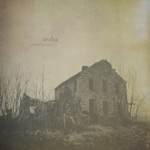 Iroha – End of an Era (12in)