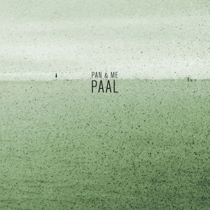 Pan & Me – Paal (LP)