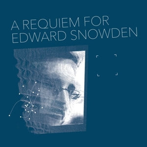 Matthew Collings – A Requiem For Edward Snowden (LP)