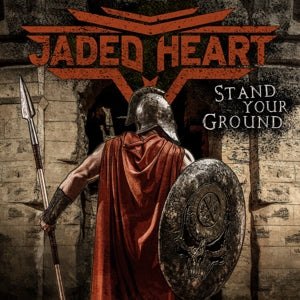 Jaded Heart – Stand Your Ground (LP)