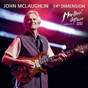 John McLaughlin & the 4th Dimension – Live At Montreux Jazz Festival 2022 (LP)