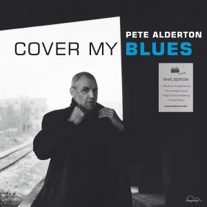 Pete Alderton – Cover My Blues-180gr- (LP)