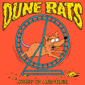 Dune Rats – Hurry Up and Wait (LP)
