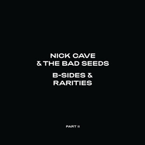 Nick Cave & the Bad Seeds – B-Sides & Rarities: Part Ii (LP)