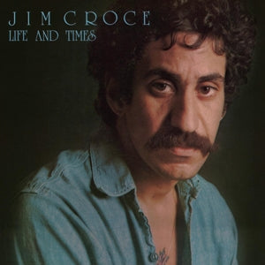 Jim Croce – Life & Times (LP)