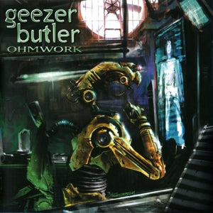 Geezer Butler – Ohmwork (LP)