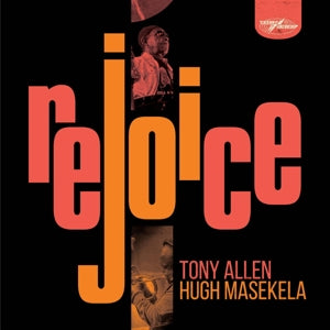 Tony Allen & Hugh Masekela – Rejoice (LP)