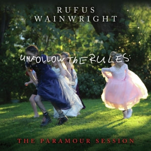 Rufus Wainwright – Unfollow the Rules (LP)