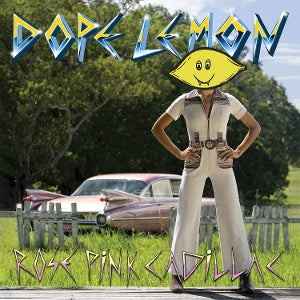 Dope Lemon – Rose Pink Cadillac (LP)