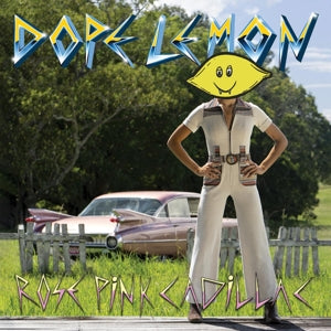 Dope Lemon – Rose Pink Cadillac (LP)