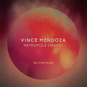 Vince Mendoza & Metropole Orkestre – Olympians (LP)