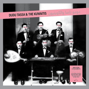 Dudu Tassa & the Kuwaitis – Dudu Tassa & the Kuwaitis (LP)