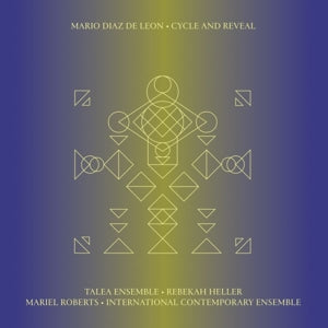 Mario Diaz De Leon – Cycle and Reveal (LP)