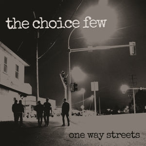 Choice Few – One Way Streets (LP)