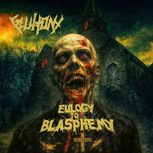 Gluttony – Eulogy To Blasphemy (LP)
