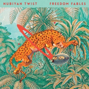 Nubiyan Twist – Freedom Fables (LP)