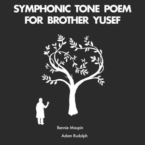 Bennie Maupin & Adam Rudolph – Symphonic Tone Poem For Brother Yusef (LP)