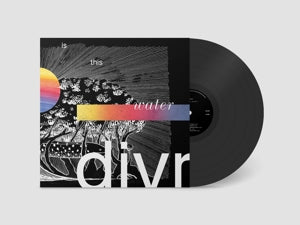 Divr – Is This Water (LP)