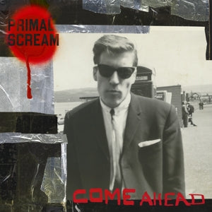 Primal Scream – Come Ahead (LP)