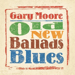 Gary Moore – Old New Ballads Blues (LP)