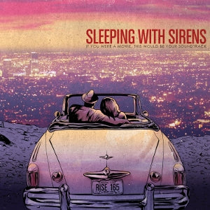 Sleeping With Sirens – If You Were a Movie