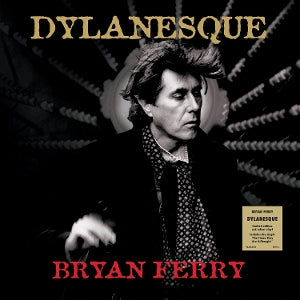 Bryan Ferry – Dylanesque (LP)