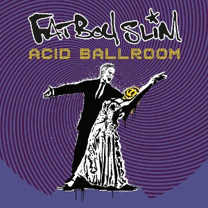 Fatboy Slim – Acid Ballroom (12in)