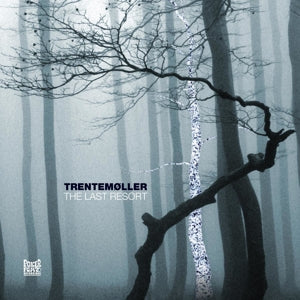 Trentemøller – Last Resort (LP)