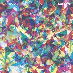 Caribou – Our Love (LP)