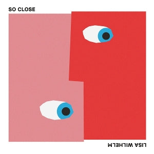Lisa Wilhelm – So Close (LP)