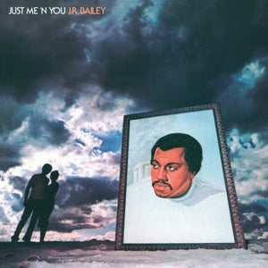 J.R. Bailey – Just Me 'N' You (LP)