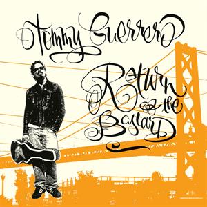 Tommy Guerrero – Return of the Bastard (LP)