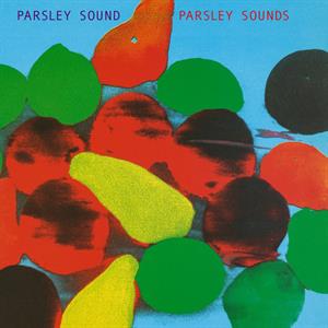 Parsley Sound – Parsley Sounds (LP)