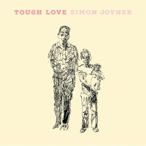Simon Joyner – Tough Love (LP)