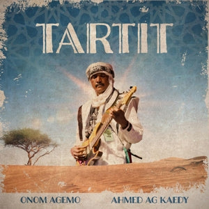 Onom Agemo & Ahmed Ag Kaedy – Tartit (LP)