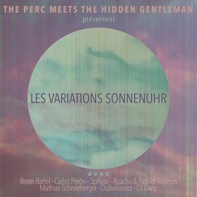 Perc Meets the Hidden Gentleman – Les Variations Sonnenuhr (LP)