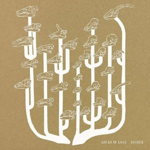 Locas In Love – Saurus (LP)