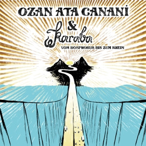 Ozan Ata Canani – Vom Bosphorus Bis Zum Rhein (12in)