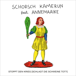 Schorsch Kamerun – Stoppt Den Krieg (Schlagt Die Schweine Tot?) (12in)
