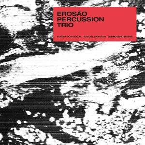 Erosao Percussion Trio – Erosao Percussion Trio (LP)