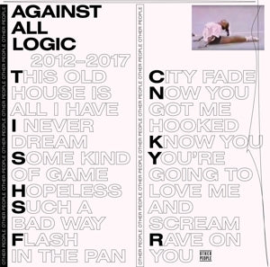 Against All Logic – 2012-2017 (LP)