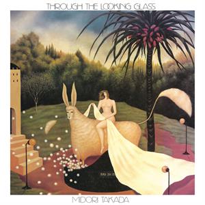 Midori Takada – Through the Looking Glass (LP)