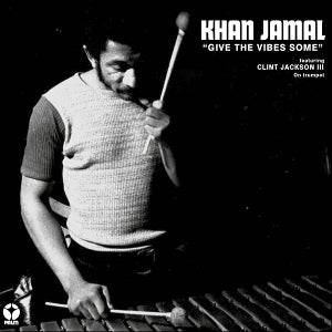 Khan Jamal – Give the Vibes Some (LP)