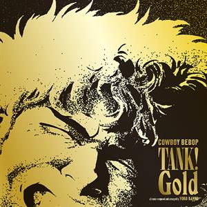 The Seatbelts – Tank! Gold Cowboy Bebop (LP)