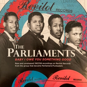 The Parliaments – Baby I Owe You Something Good (12in)