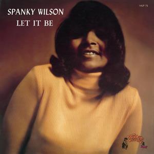 Spanky Wilson – Let It Be (LP)