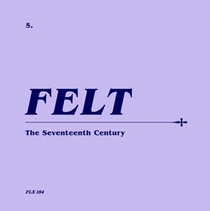 Felt – Seventeenth Century (12in)